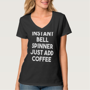 Lägg bara till kaffe om du använder snabbsnurra ba t shirt