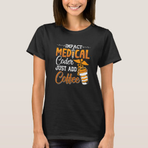 Lägg bara till kodningsassistenten Programmer Medi T Shirt