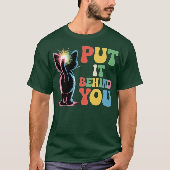 Lägg det bakom dig t shirt (Framsida)