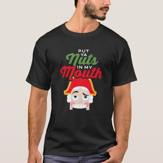 Lägg din Nöt i min mun - Kinky Nutcracker Chris T Shirt (Framsida)