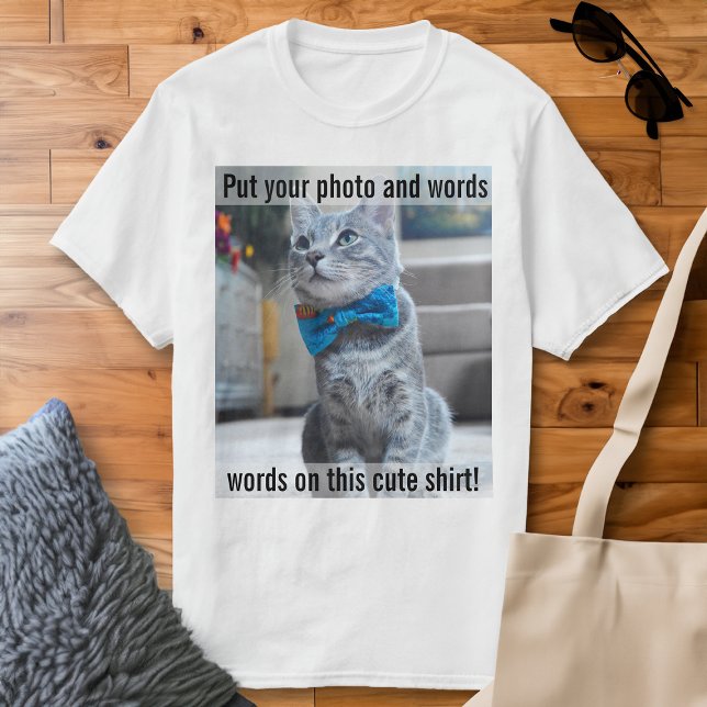 Lägg foto och Ord på den här Cute Shirt T Shirt (custom photo t-shirt)