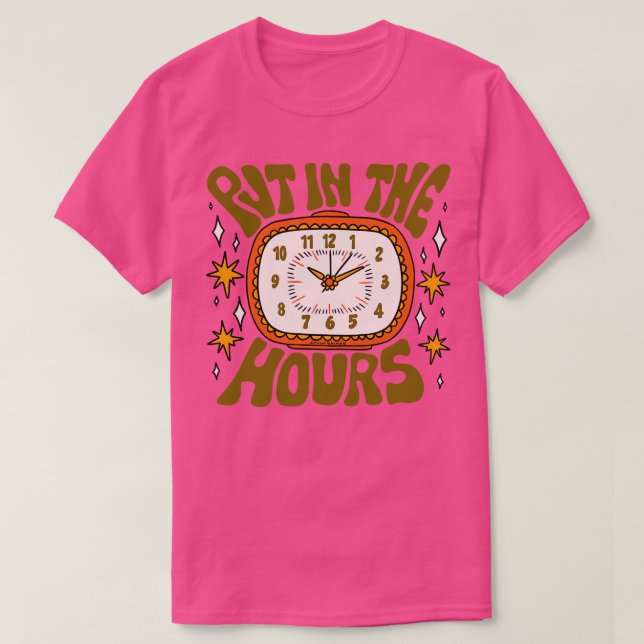 Lägg i timmarna t shirt (Design framsida)