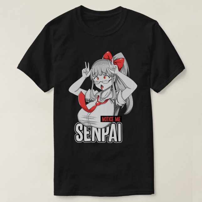 Lägg märke till senpai Ahegao ansikte japansk anim T Shirt (Design framsida)