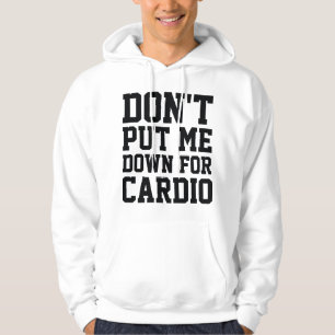 Lägg mig inte för Cardio Hoodie