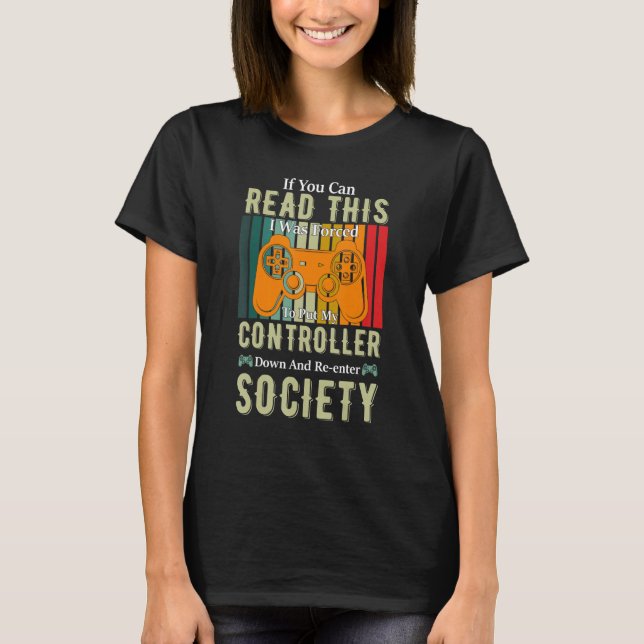 Lägg ner kontrollen Återinträda i samhället   Spel T Shirt (Framsida)