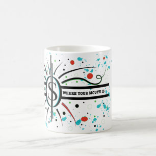 Lägg pengarna där munnen är QUOTE Kaffemugg