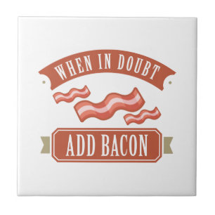 Lägg till bacon i tveksamhet kakelplatta