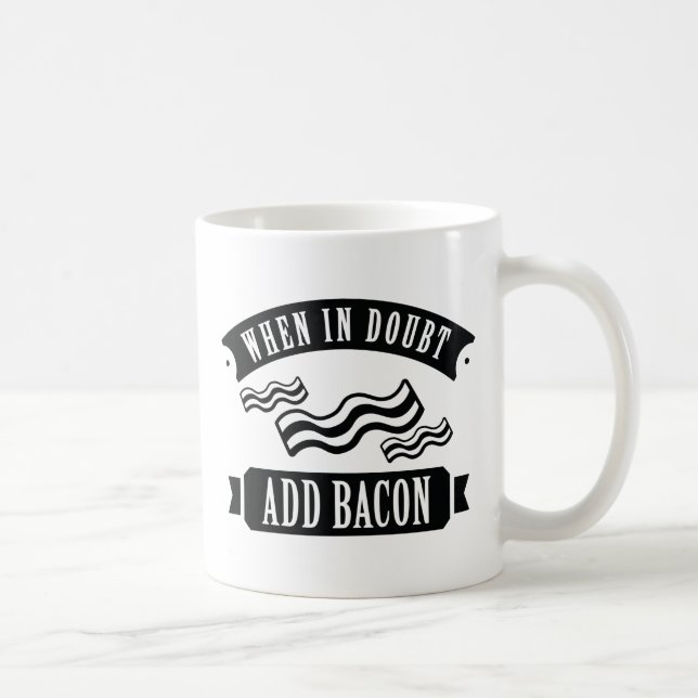 Lägg till Bacon i tveksamma fall Kaffemugg (Höger)