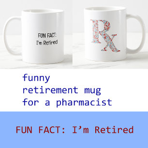 Lägg till bild Roligt Fact I är pensionerad farmac Kaffemugg
