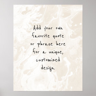 Lägg till din Anpassningsbar Citat Vit marmor, Cre Poster