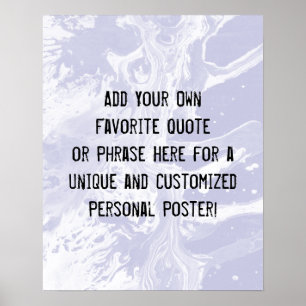 Lägg till din Anpassningsbar Citat White Marble La Poster