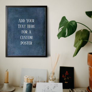 Lägg till din Anpassningsbar Text Mörk Navy Grun Poster