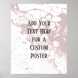 Lägg till din Anpassningsbar Text, Vit och Dusty R Poster