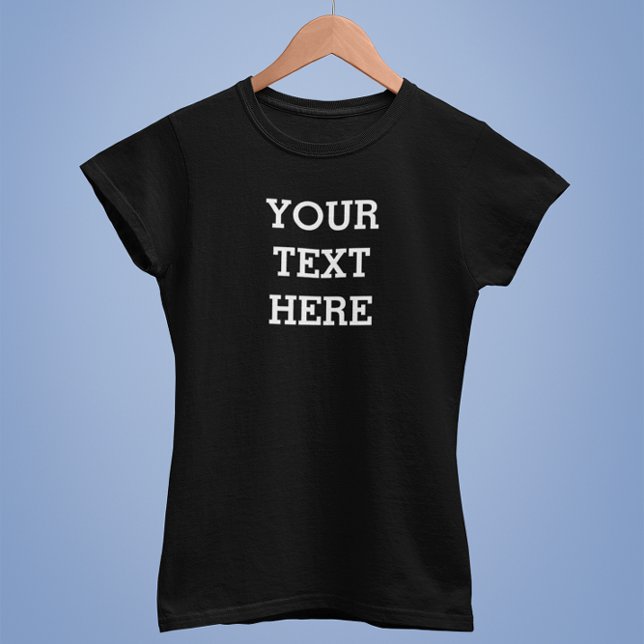 Lägg till din egen Anpassningsbar här svart och vi T Shirt (Skapare uppladdad)