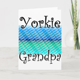 LÄGG TILL DIN PHOTO Yorkie Grandpa Kort