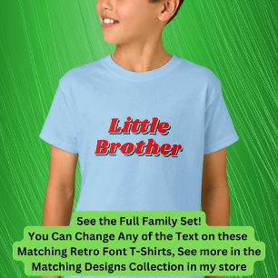 Lägg till eller redigera Namn, Bror, Matcha familj T Shirt