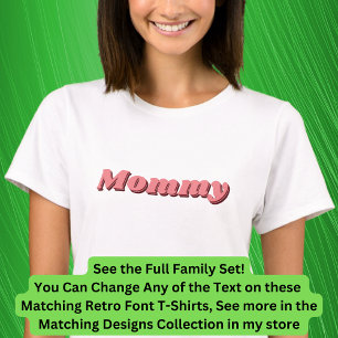Lägg till eller redigera Namn, Mamma, matcha famil T Shirt