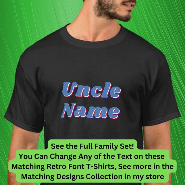 Lägg till eller redigera Namn, morbror, matchande  T Shirt (Skapare uppladdad)