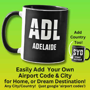 Lägg till kod och ort - flygplatskod ADL ADELAIDE Mugg