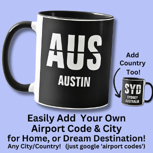 Lägg till kod och ort, flygplatskod AUS AUSTIN TX Mugg