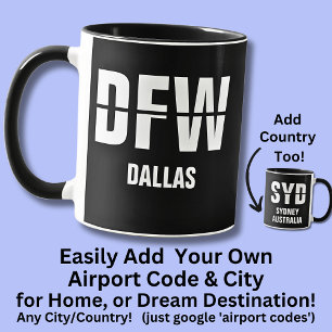 Lägg till kod och ort, flygplatskod DFW Dallas Mugg