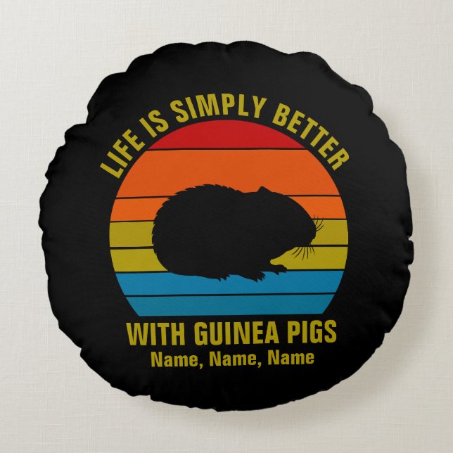 Lägg till Namn Byt ALLA text, Life Better Guinea G Rund Kudde (Framsidan)