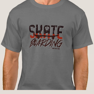 Lägg till Namn eller din text - SKATE Boarding T-S T Shirt