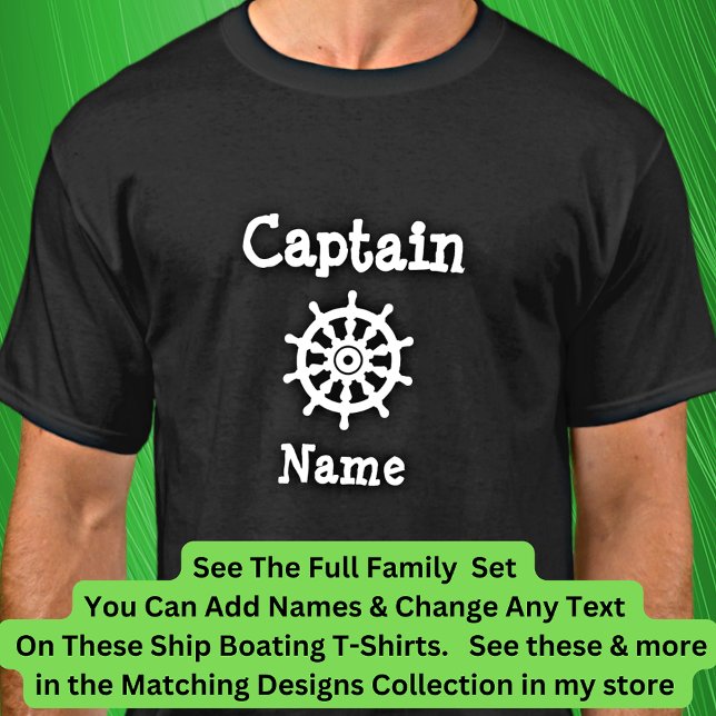 Lägg till Namn, kapten Boat Wheel Matching Family  T Shirt (Skapare uppladdad)
