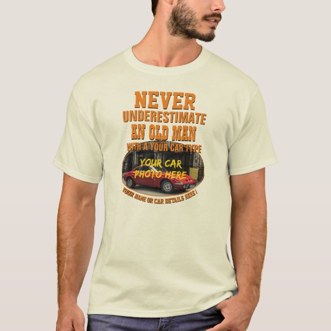 Lägg till Namn med bilfototext, underskatta aldrig T Shirt (Framsida)