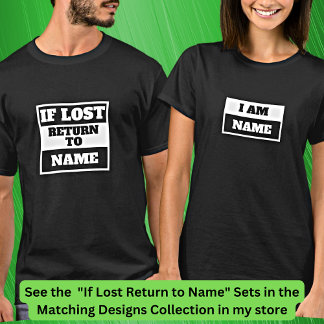 Lägg till Namn - Om Borttappaden återgår till - Ma T Shirt