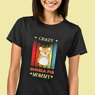 Lägg till Namn Redigera text Crazy Guinea Dam Mamm T Shirt