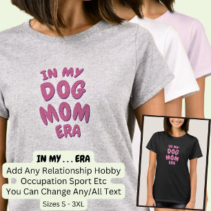 Lägg till Ord I MY Anpassningsbar Sport HUND MAMMA T Shirt