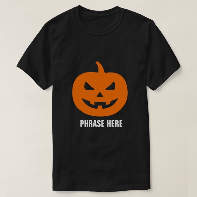 LÄGG TILL PHRASE ANPASSADE JACK O LANTERN PUMPKIN  T SHIRT (Design framsida)