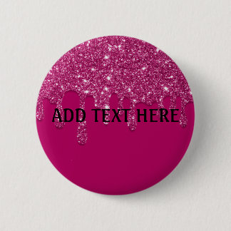 Lägg till text | Rosa droppande glitterknapp Knapp
