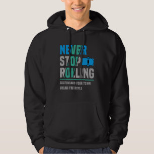 Lägg till textSkateboard City Namn Sluta aldrig at Hoodie