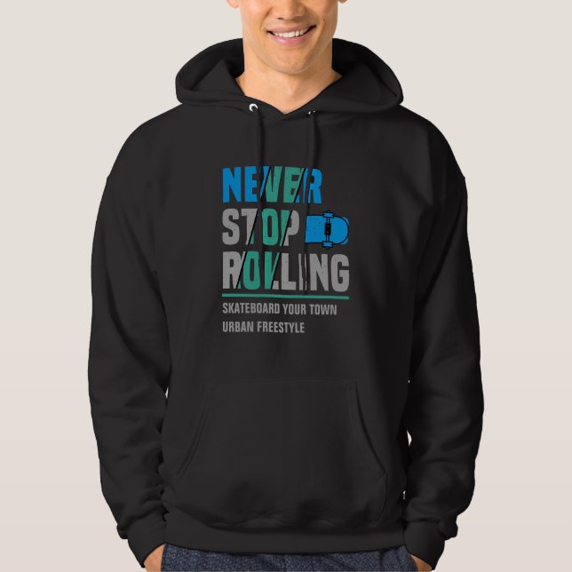Lägg till textSkateboard City Namn Sluta aldrig at Hoodie (Framsida)