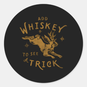 Lägg till whisky om du vill se en sockel med påfyl runt klistermärke