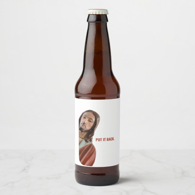 Lägg tillbaka den roliga Jesus mot vit bakgrund Ölflaska Etikett (Framsida)