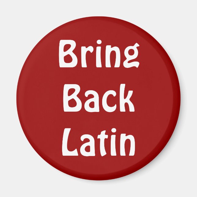 Lägg tillbaka latinska magnet (Framsidan)