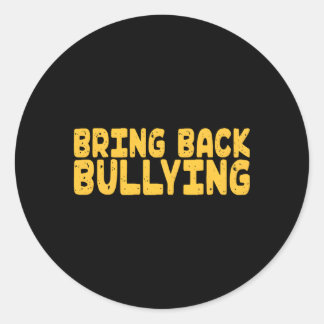 Lägg tillbaka mobbning runt klistermärke