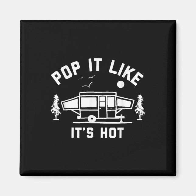 Lägg ut den som Hett, camping, poppningskamper Magnet (Framsidan)
