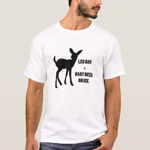 Lägga benen på ryggen dagen = babyhjort på is tee shirt