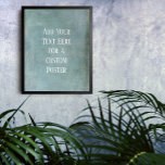 Lägga till Anpassningsbarnas texttext - liten bläc Poster<br><div class="desc">Över en subtil blå grunge lades en mall fält till för din text. Använda det här utrymmet om du vill lägga till ditt favoritcitat eller din favoritkänsla. Det kanske är roligt. Du kanske behöver en poster som motiverar dig. Spelar ingen roll ditt skäl, gör den här designen till din egen....</div>