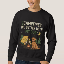 Lägger eld är bättre med min hund Rolig Camping Lång Ärmad Tröja