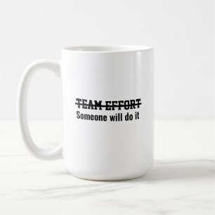 Laginsats Någon annan fixar det Kaffemugg