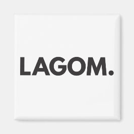LAGOM. Magnet