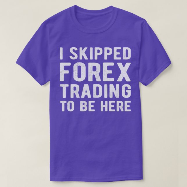 lagrar-marknaden FOREX TRADER I hoppade över Forex T Shirt (Design framsida)