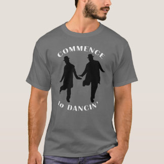 Lagrar och härdat - börja till Dancin T-shirt
