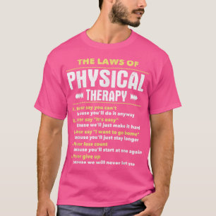 Lagstiftning om fysikalisk terapiPhysical Therapis T Shirt
