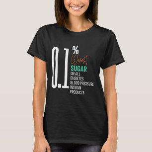 Lågt 0,1 sockerfoder för diabetesblodtrycksnivåer t shirt